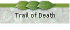 Trail of Death